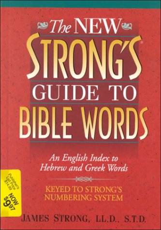The New Strong's Guide to Bible Words,New
