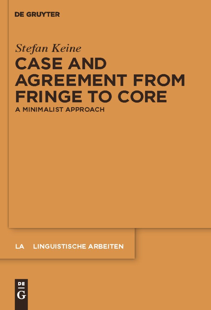 Case and Agreement from Fringe to Core: A Minimalist Approach (Linguistische Arbeiten, 536),Used