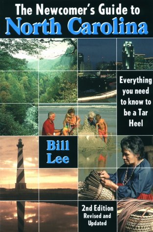 The Newcomer's Guide to North Carolina: Everything You Need to Know to Be a Tar Heel,Used