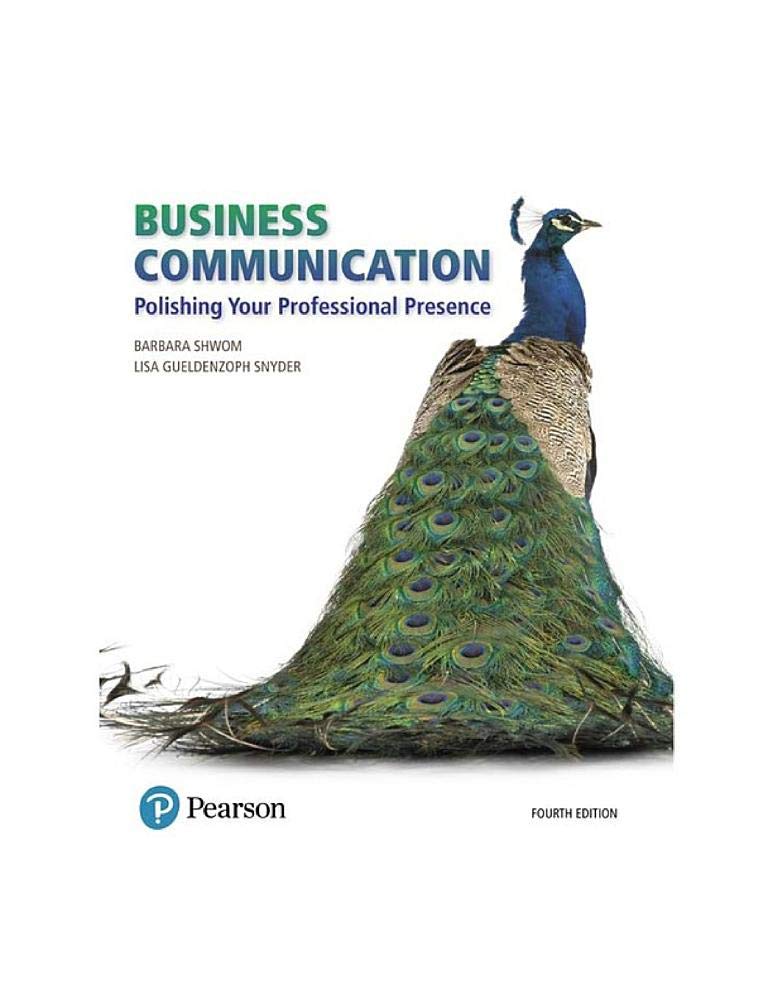 Business Communication: Polishing Your Professional Presence (What'S New In Business Communication)