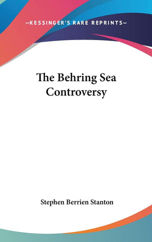 The Behring Sea Controversy,Used