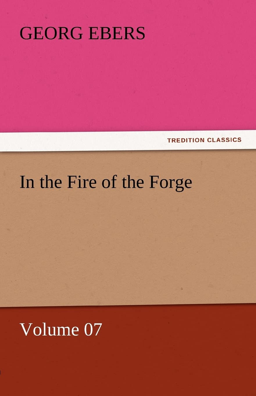 In the Fire of the Forge  Volume 07,Used
