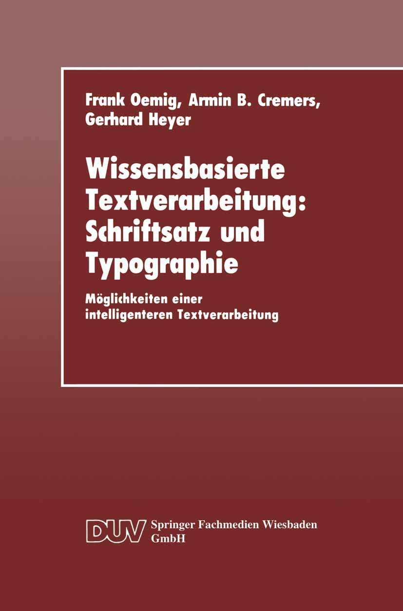 Wissensbasierte Textverarbeitung: Schriftsatz und Typographie: Mglichkeiten einer intelligenteren Textverarbeitung (DUV: Datenve,Used