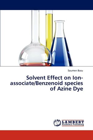 Solvent Effect on Ionassociate/Benzenoid species of Azine Dye,Used