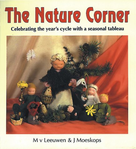 The Nature Corner: Celebrating the Year's Cycle with a Seasonal Tableau,Used