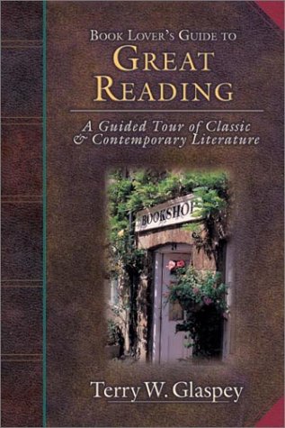 Book Lover's Guide to Great Reading: A Guided Tour of Classic & Contemporary Literature,Used