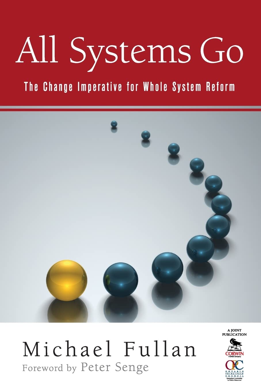 All Systems Go: The Change Imperative for Whole System Reform,Used