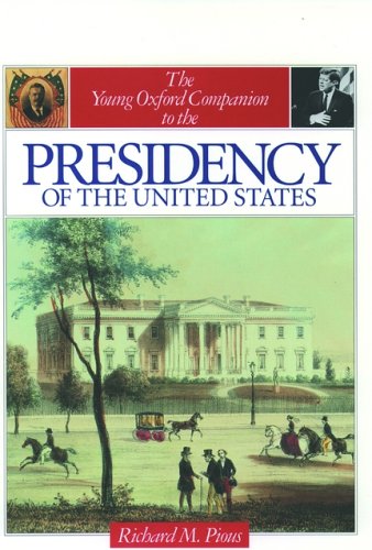The Young Oxford Companion to the Presidency of the United States (Young Oxford Companions),Used