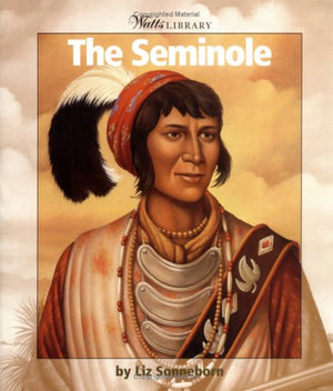 The Seminole (WATTS LIBRARY: INDIANS OF THE AMERICAS),Used
