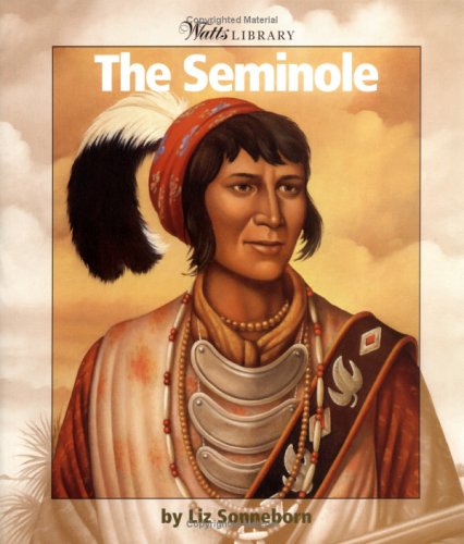 The Seminole (WATTS LIBRARY: INDIANS OF THE AMERICAS),Used