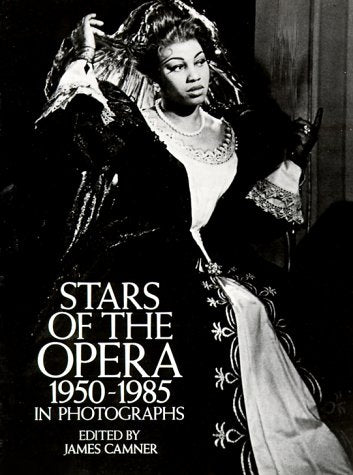 Stars of the Opera, 1950 1985 in Photographs,Used
