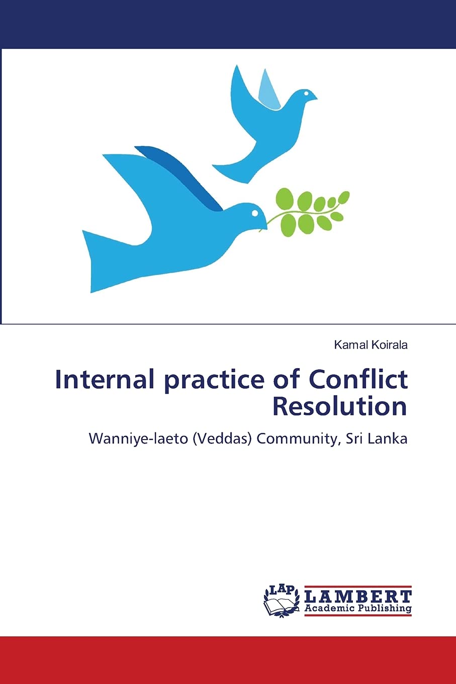 Internal practice of Conflict Resolution: Wanniyelaeto (Veddas) Community, Sri Lanka,Used
