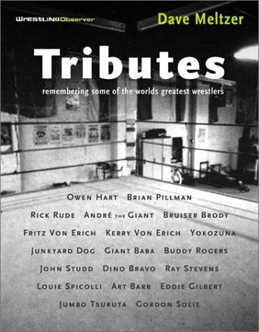 Tributes: Remembering Some of the World's Greatest Wrestlers,Used