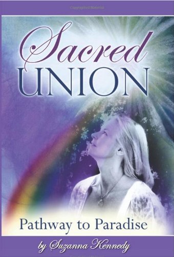 Sacred Union: Pathway To Paradise,New