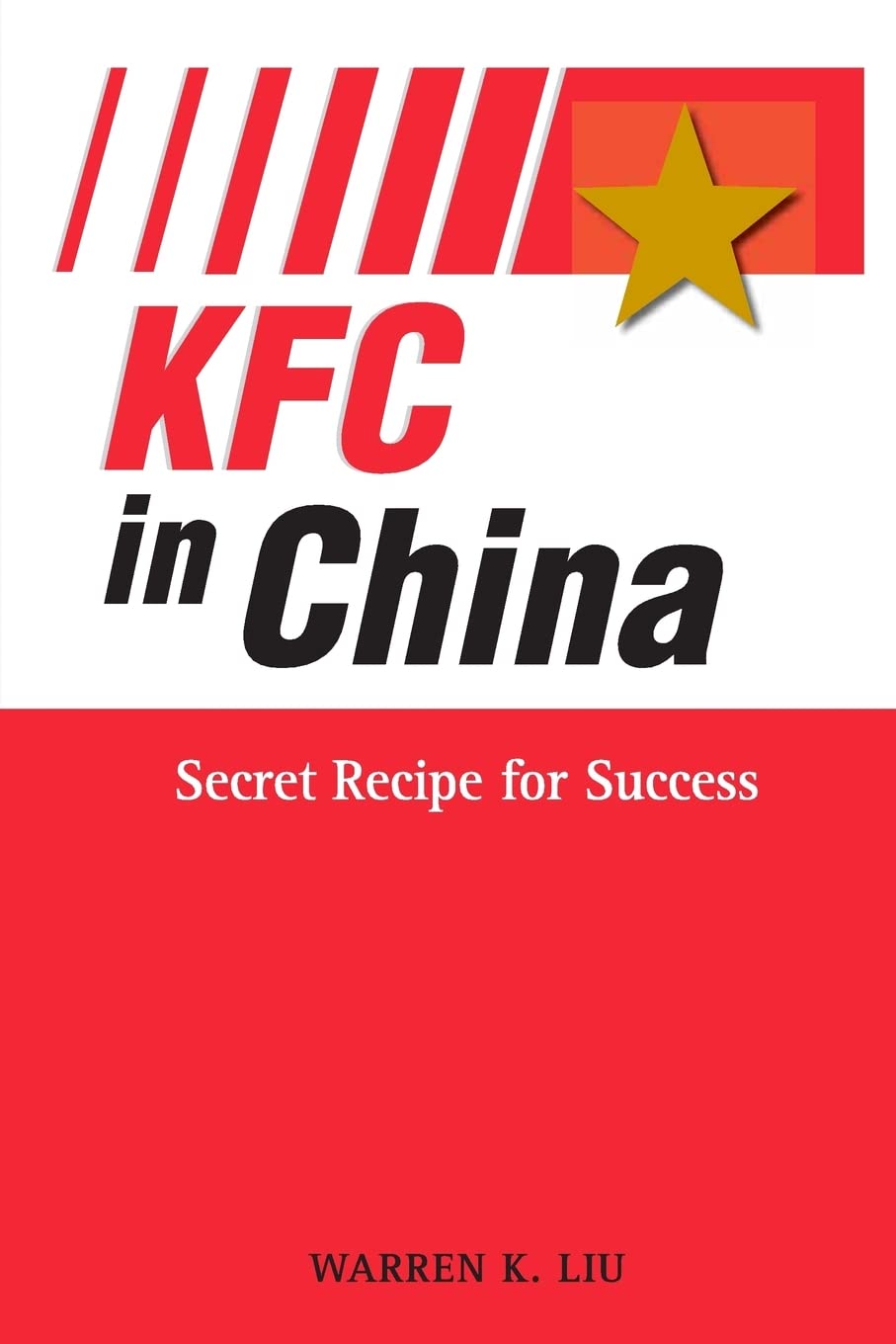 KFC in China: Secret Recipe for Success,New