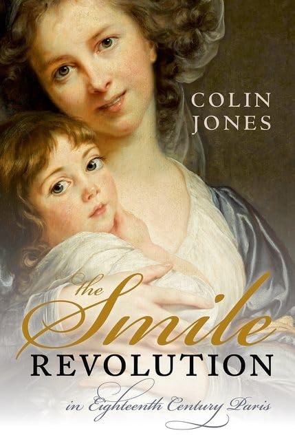The Smile Revolution: In Eighteenth Century Paris,Used