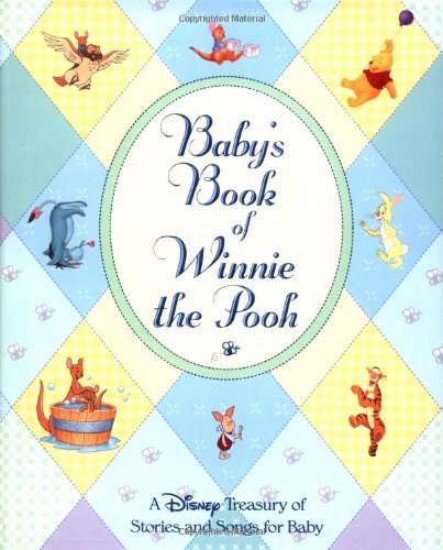 Baby's Book of Winnie the Pooh: A Disney Treasury of Stories and Songs for Baby,Used
