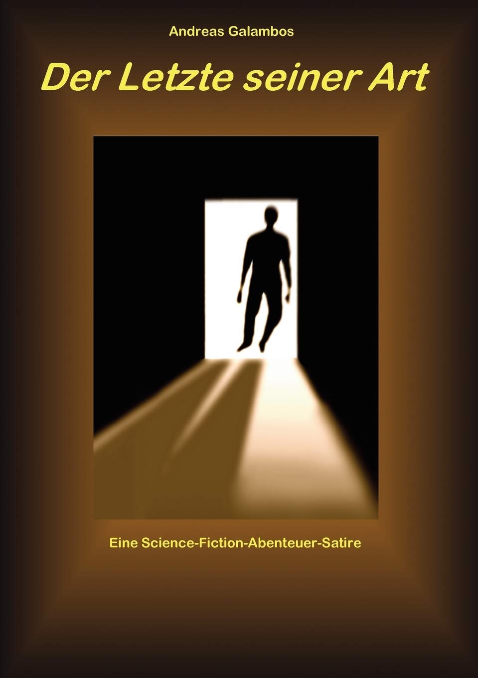 Der Letzte seiner Art: Ein ScienceFictionSatireAbenteuer (German Edition),Used