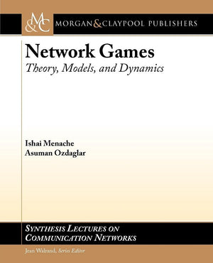 Network Games: Theory, Models, and Dynamics (Synthesis Lectures on Communication Networks, 9),Used