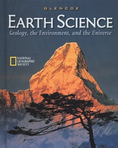 Earth Science: Geology, the Environment, and the Universe, Student Edition,New
