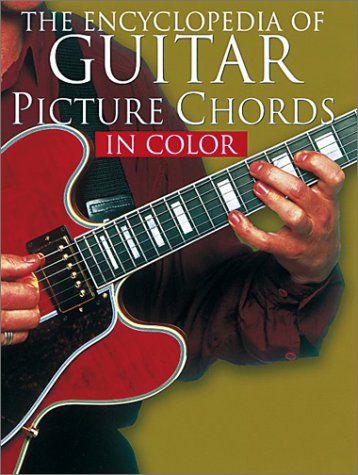 The Encyclopedia of Guitar Picture Chords (Guitar Chord Books in Color),Used