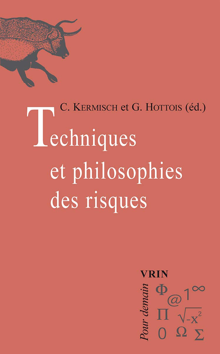 Techniques Et Philosophie Des Risques (Pour Demain) (French Edition),Used