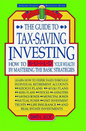 Guide to Tax Saving Investing (Money Smarts),Used