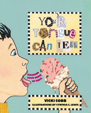 Your Tongue Can Tell: Discover Your Sense of Taste (Five Senses),Used