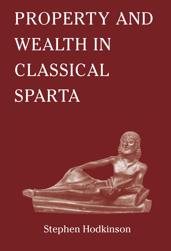 Property and Wealth in Classical Sparta,Used