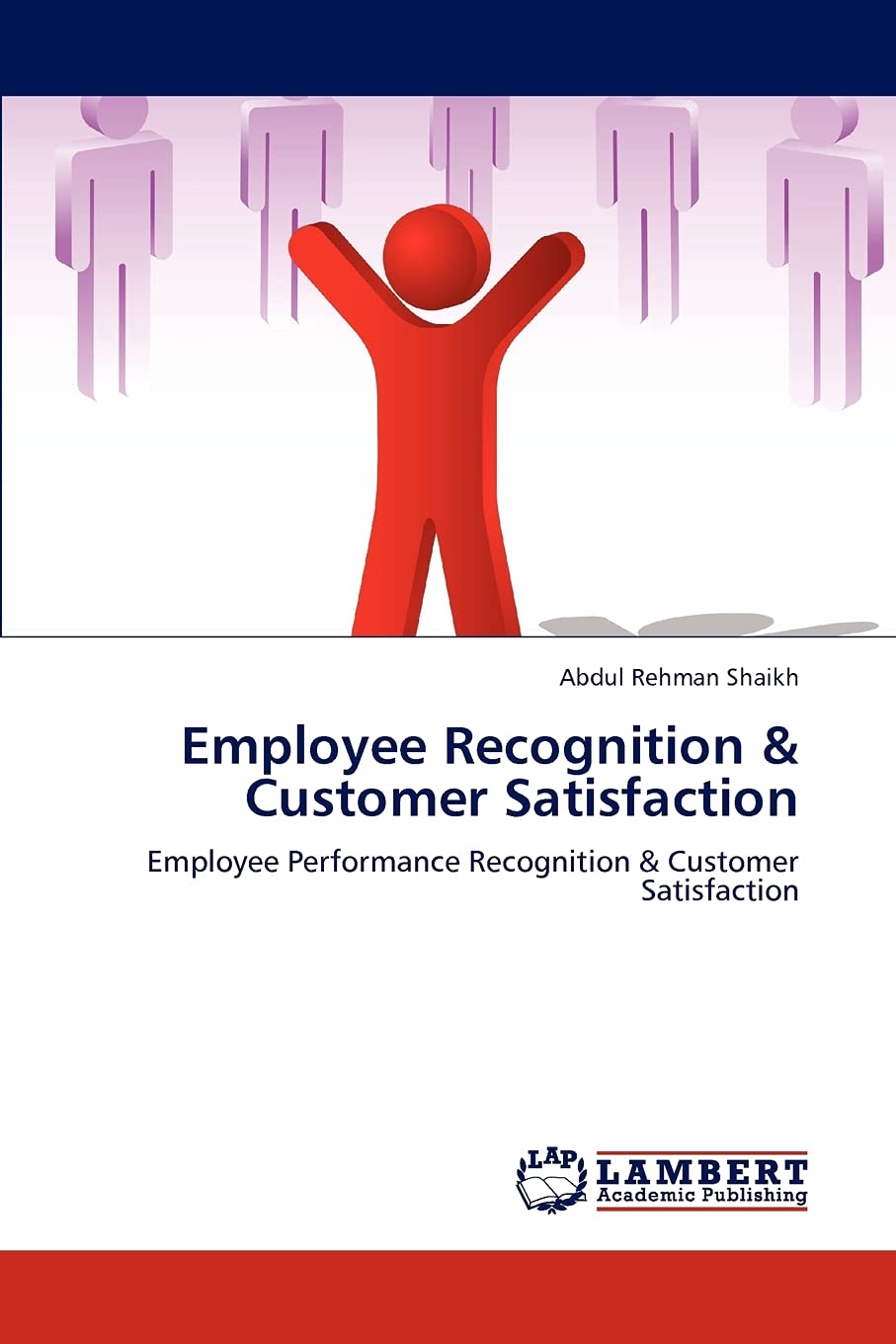 Employee Recognition & Customer Satisfaction: Employee Performance Recognition & Customer Satisfaction,Used