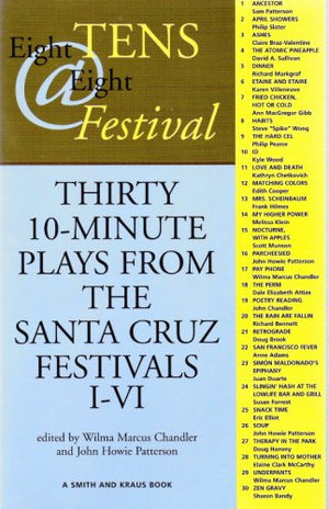 8 Tens @ 8 Festival: 30 10Minute Plays From The Santa Cruz Festivals Ivi
