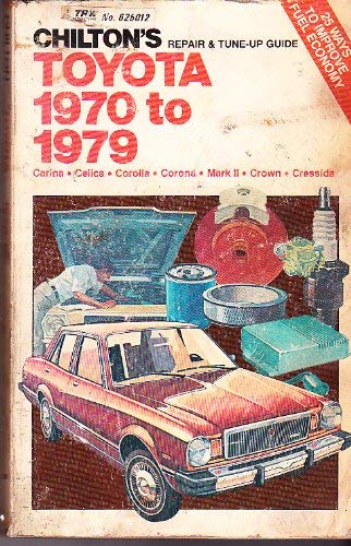 Chilton Repair and TuneUp Guide  Toyota 1970 to 1979,Used