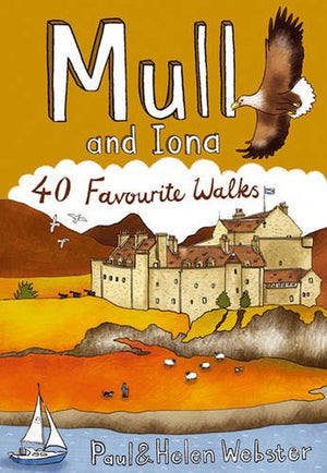 Mull and Iona: 40 Favourite Walks,Used