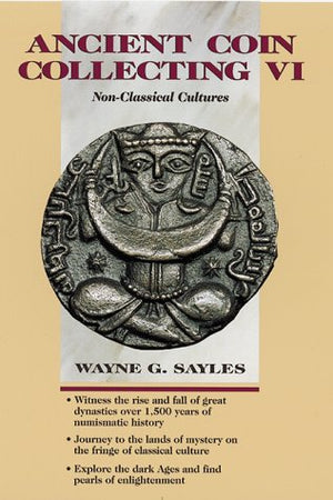 Ancient Coin Collecting VI: NonClassical Cultures,Used