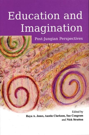 Education And Imagination: Postjungian Perspectives