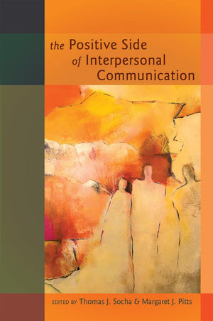 The Positive Side of Interpersonal Communication (Language as Social Action),Used