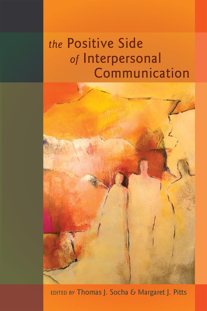 The Positive Side of Interpersonal Communication (Language as Social Action),Used
