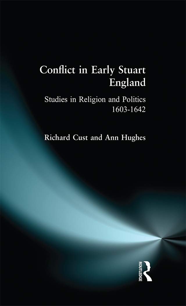 Conflict In Early Stuart England,New