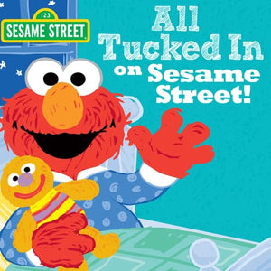 All Tucked In On Sesame Street!: Say Goodnight and Sweet Dreams With Elmo and Friends in this Adorable Bedtime Picture Book for ,Used