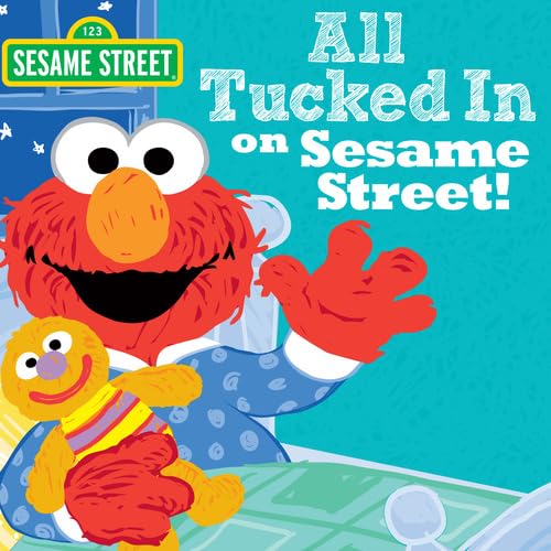 All Tucked In On Sesame Street!: Say Goodnight and Sweet Dreams With Elmo and Friends in this Adorable Bedtime Picture Book for ,Used