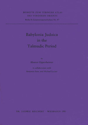 Babylonia Judaica in the Talmudic Period (Tubinger Atlas Des Vorderen Orients),Used