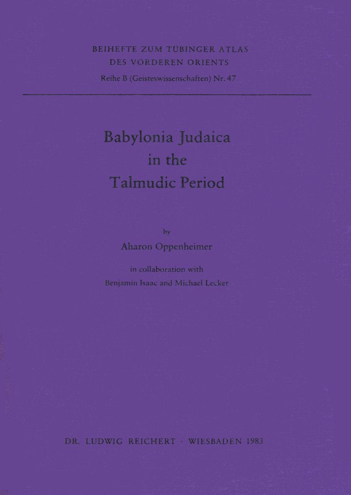 Babylonia Judaica in the Talmudic Period (Tubinger Atlas Des Vorderen Orients),Used