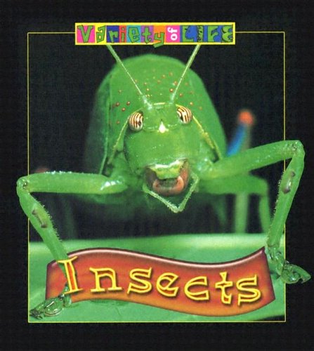 Insects (Variety of Life),New
