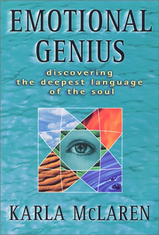 Emotional Genius: Discovering the Deepest Language of the Soul,Used