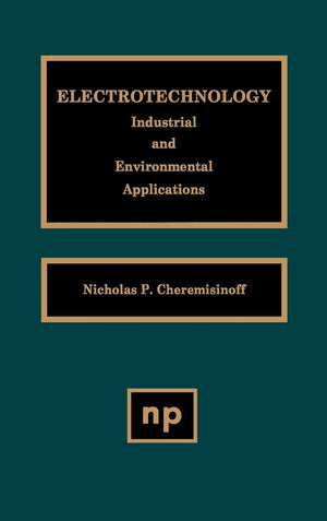 Electrotechnology: Industrial And Environmental Applications,Used