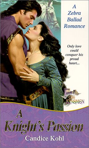 A Knights Passion (2nd in The Kinsmen) (Ballad Romances),Used