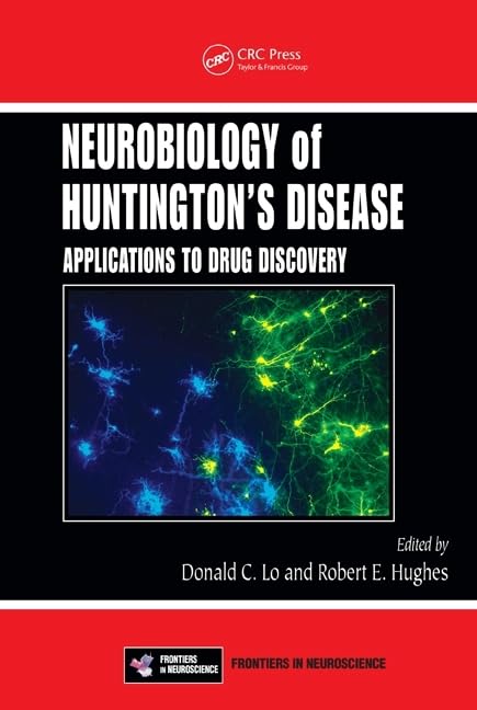 Neurobiology Of Huntington'S Disease: Applications To Drug Discovery (Frontiers In Neuroscience),Used