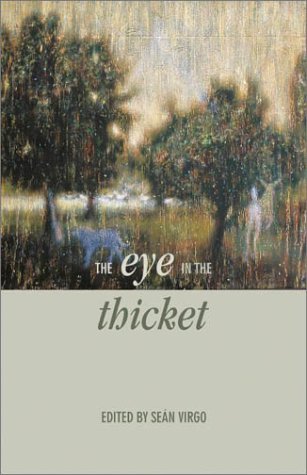 The Eye in the Thicket: Essays at a Natural History,Used