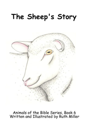 The Sheep's Story (The Animals of the Bible),Used