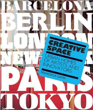 Creative Space: Urban Homes of Artists and Innovators,Used